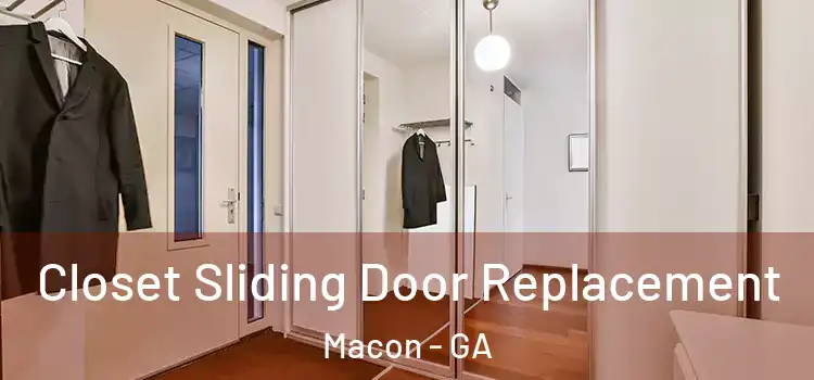 Closet Sliding Door Replacement Macon - GA