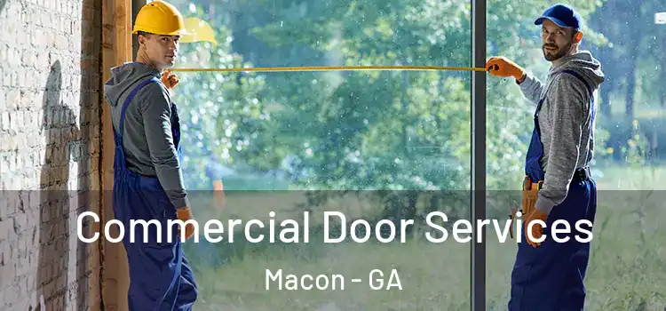 Commercial Door Services Macon - GA