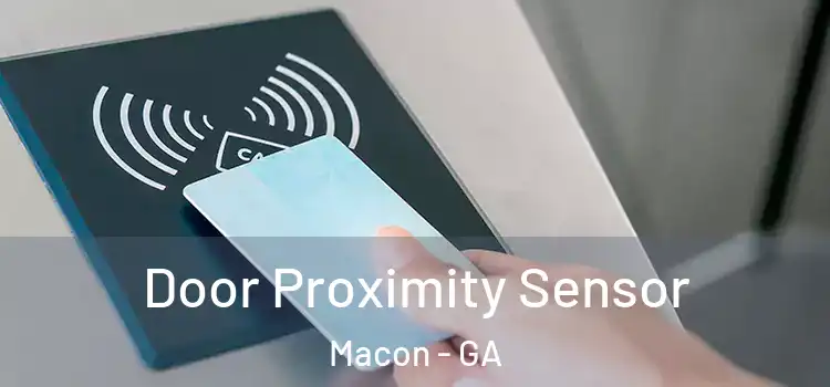Door Proximity Sensor Macon - GA