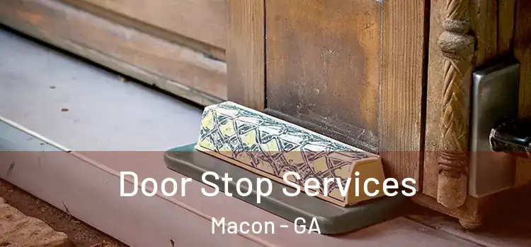 Door Stop Services Macon - GA