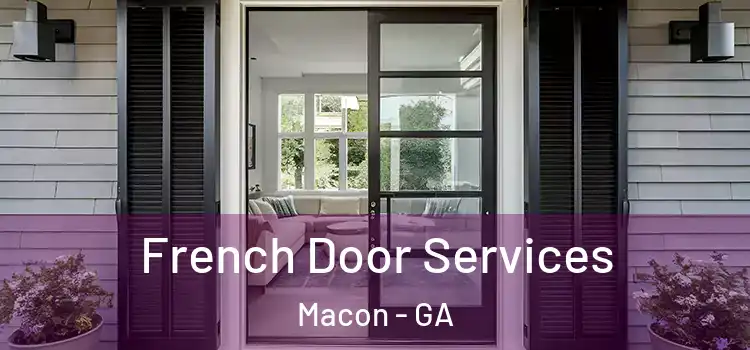 French Door Services Macon - GA