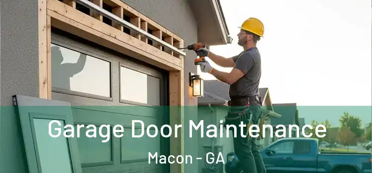 Garage Door Maintenance Macon - GA