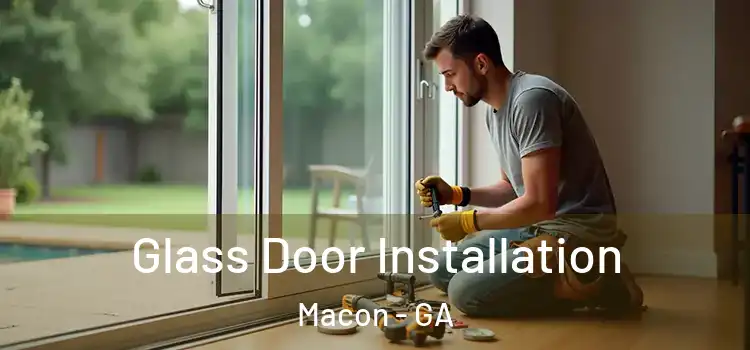 Glass Door Installation Macon - GA