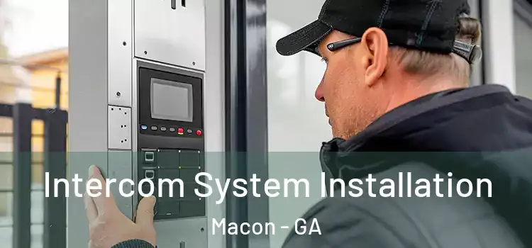 Intercom System Installation Macon - GA