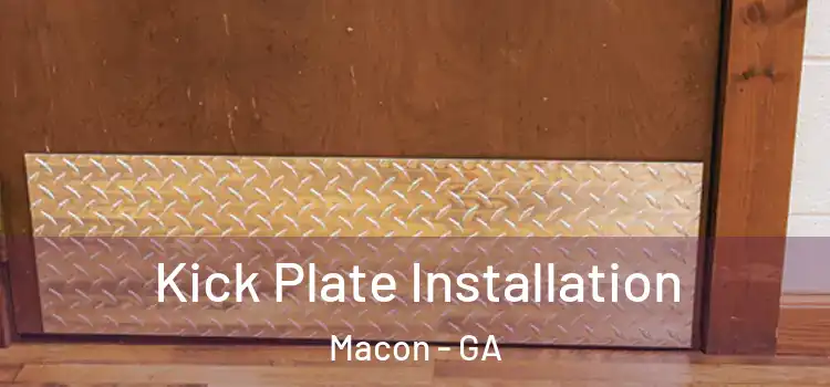 Kick Plate Installation Macon - GA