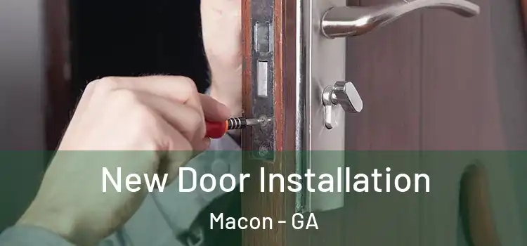 New Door Installation Macon - GA