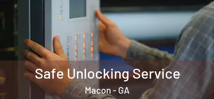 Safe Unlocking Service Macon - GA