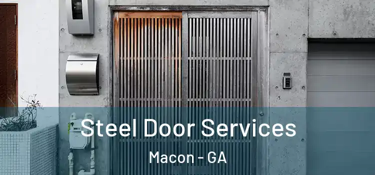 Steel Door Services Macon - GA